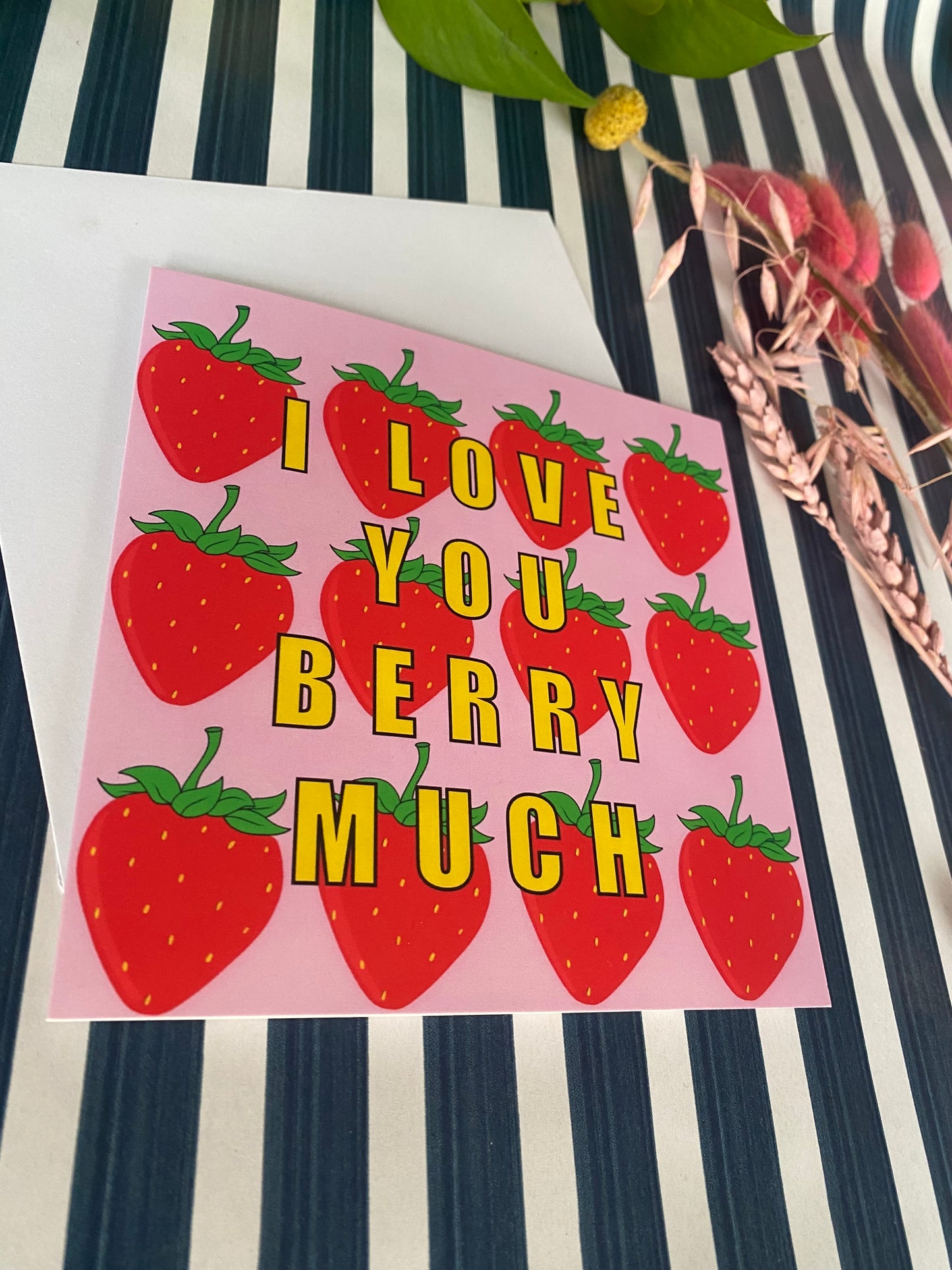 I Love You Berry Much Greeting Card