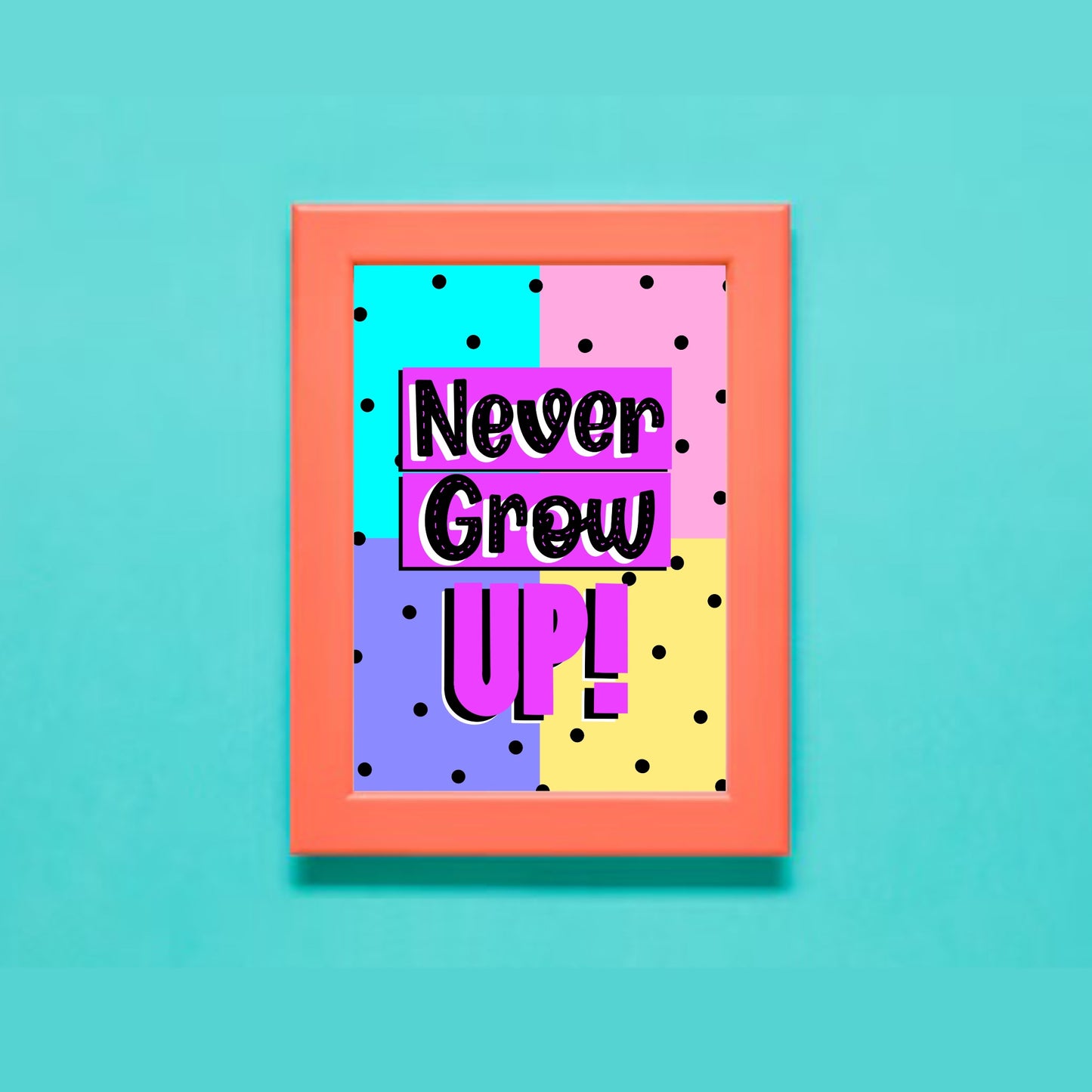 Never Grow Up Digital Art Print