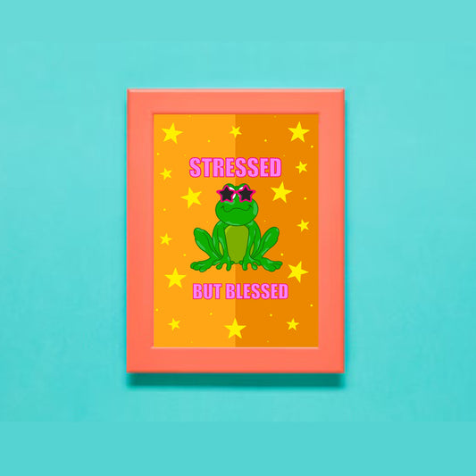 Stressed But Blessed Digital Art Print