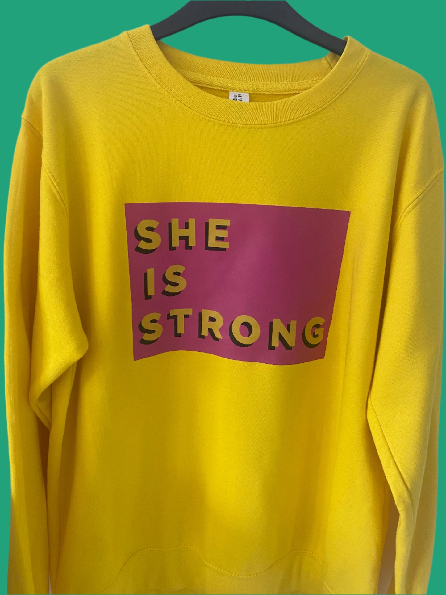 She Is Strong Yellow Sweatshirt